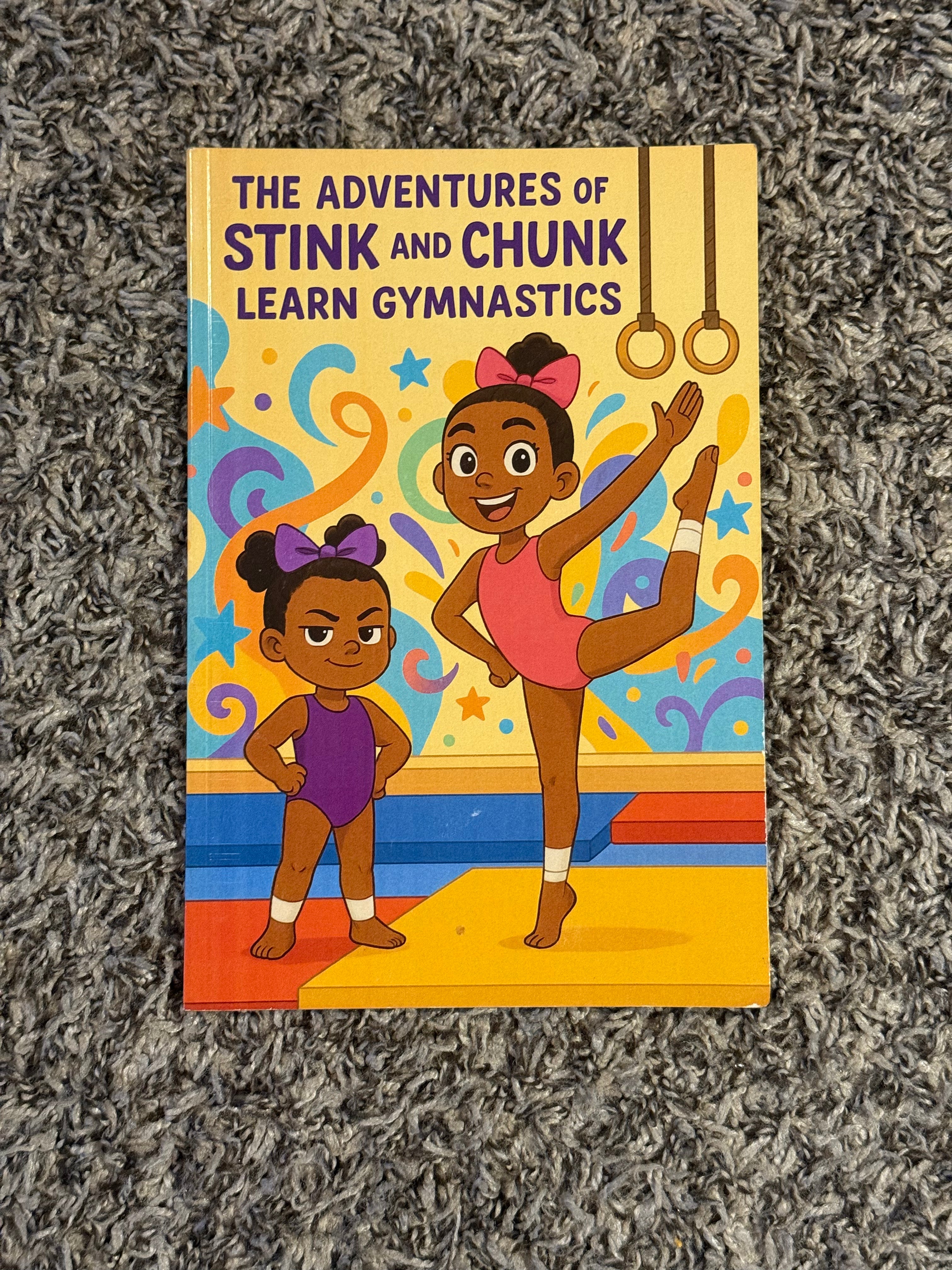 The Adventures of Stink and Chunk Learn Gymnastics Book