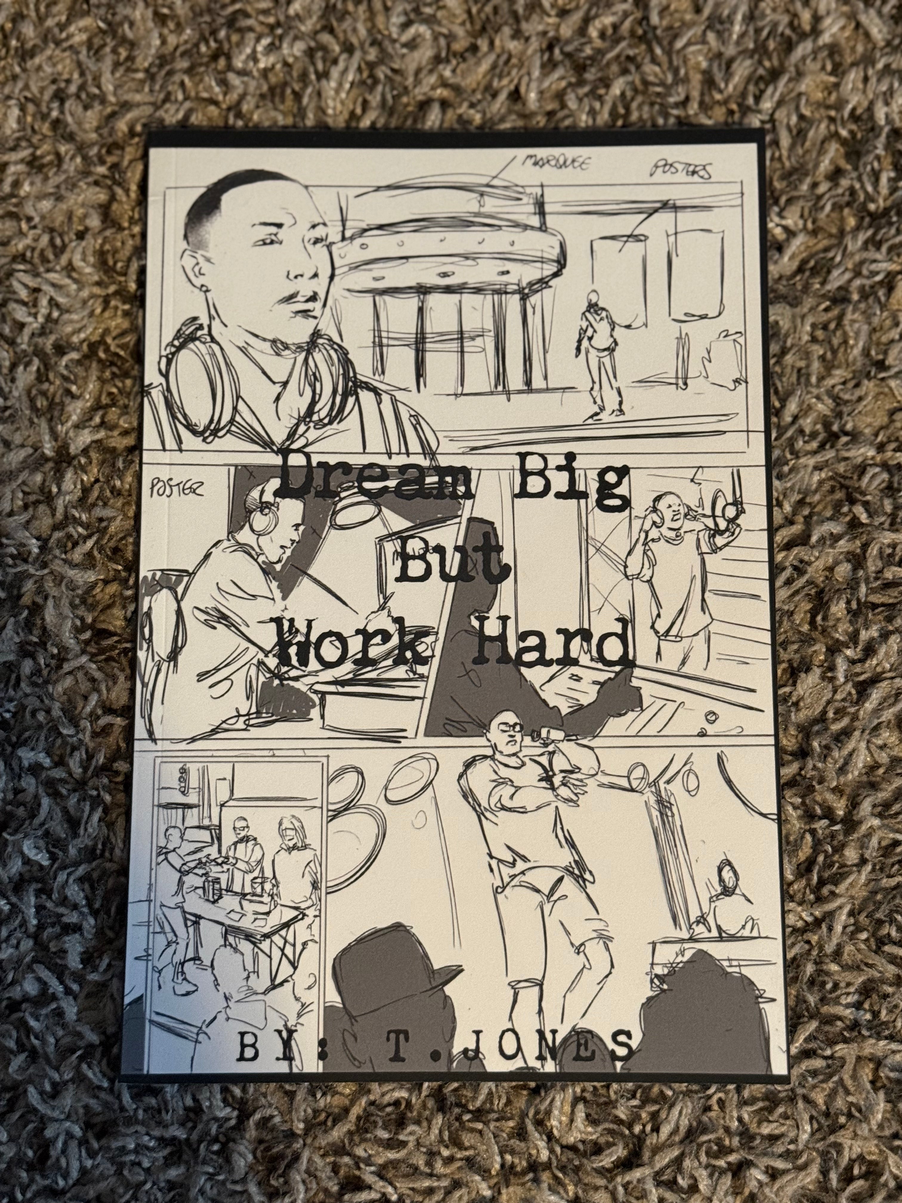 Dream Big but Work Hard Book