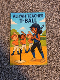 Aliyah Teaches T-Ball Book